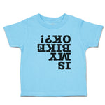 Toddler Clothes Is My Bike Ok ! Toddler Shirt Baby Clothes Cotton