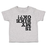 Toddler Clothes Is My Bike Ok ! Toddler Shirt Baby Clothes Cotton