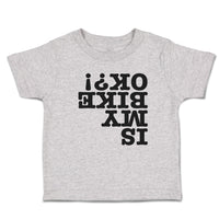 Toddler Clothes Is My Bike Ok ! Toddler Shirt Baby Clothes Cotton