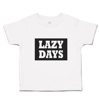 Toddler Clothes Lazy Days Toddler Shirt Baby Clothes Cotton