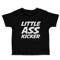 Toddler Clothes Little Ass Kicker Toddler Shirt Baby Clothes Cotton