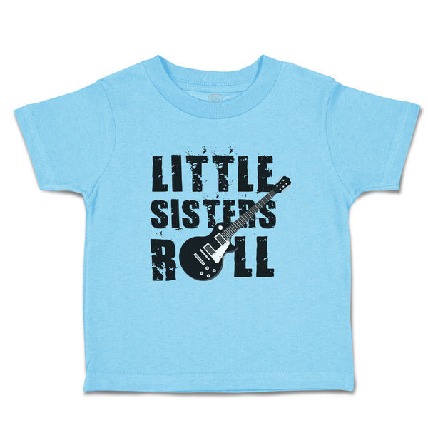 Toddler Clothes Little Sisters Roll Toddler Shirt Baby Clothes Cotton