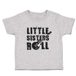 Toddler Clothes Little Sisters Roll Toddler Shirt Baby Clothes Cotton