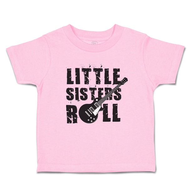 Toddler Clothes Little Sisters Roll Toddler Shirt Baby Clothes Cotton