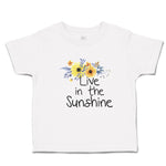 Toddler Clothes Live in The Sunshine Toddler Shirt Baby Clothes Cotton