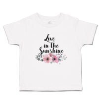Toddler Clothes Live in The Sunshine Toddler Shirt Baby Clothes Cotton