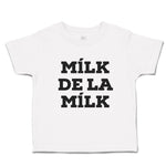 Toddler Clothes Milk De La Milk Toddler Shirt Baby Clothes Cotton