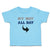 Toddler Clothes My Way All Day Toddler Shirt Baby Clothes Cotton
