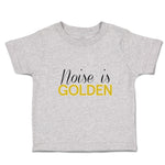 Toddler Clothes Noise Is Golden Toddler Shirt Baby Clothes Cotton