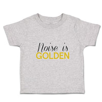 Toddler Clothes Noise Is Golden Toddler Shirt Baby Clothes Cotton