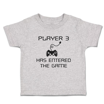 Toddler Clothes Player 3 Has Entered The Game Toddler Shirt Baby Clothes Cotton