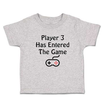 Toddler Clothes Player 3 Has Entered The Game Toddler Shirt Baby Clothes Cotton
