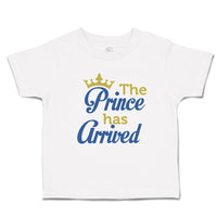 Toddler Clothes The Prince Has Arrived Toddler Shirt Baby Clothes Cotton