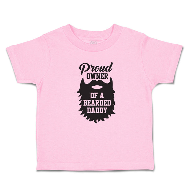 Toddler Clothes Proud Owner of A Bearded Daddy Toddler Shirt Baby Clothes Cotton