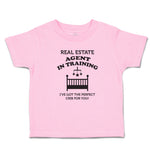 Toddler Clothes Real Estate Agent in Training I'Ve Got The Perfect Crib for You!