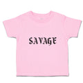 Toddler Clothes Savage Word Toddler Shirt Baby Clothes Cotton