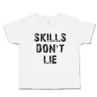 Skills Don'T Lie