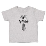 Toddler Clothes So Fresh Pineapple Fruit Toddler Shirt Baby Clothes Cotton