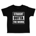 Toddler Clothes Straight Outta The Womb Toddler Shirt Baby Clothes Cotton