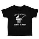 Toddler Clothes They See Me Rollin They Hatin Toddler Shirt Baby Clothes Cotton