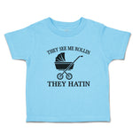 Toddler Clothes They See Me Rollin They Hatin Toddler Shirt Baby Clothes Cotton