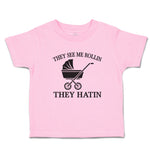 Toddler Clothes They See Me Rollin They Hatin Toddler Shirt Baby Clothes Cotton