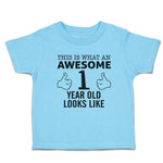 Toddler Clothes This Is What An Awesome 1 Year Old Looks like Toddler Shirt