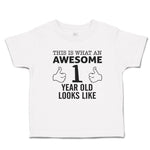 Toddler Clothes This Is What An Awesome 1 Year Old Looks like Toddler Shirt