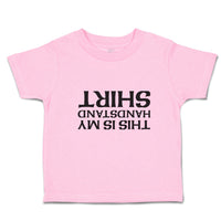 Toddler Clothes This Is My Handstand Shirt Toddler Shirt Baby Clothes Cotton