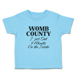 Toddler Clothes Womb County I Just Did 9 Months on The Inside Toddler Shirt