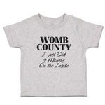 Toddler Clothes Womb County I Just Did 9 Months on The Inside Toddler Shirt