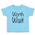 Toddler Clothes Worth Wait Toddler Shirt Baby Clothes Cotton