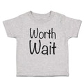 Toddler Clothes Worth Wait Toddler Shirt Baby Clothes Cotton