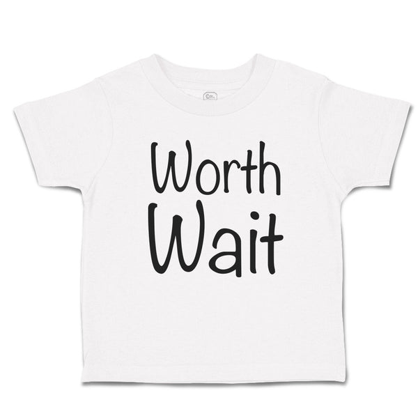 Toddler Clothes Worth Wait Toddler Shirt Baby Clothes Cotton