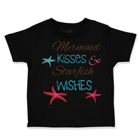 Toddler Clothes Mermaid Kisses Starfish Wishes Funny Humor Toddler Shirt Cotton