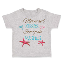 Toddler Clothes Mermaid Kisses Starfish Wishes Funny Humor Toddler Shirt Cotton
