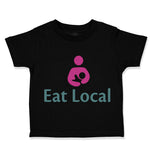 Toddler Clothes Eat Local Baby Funny Humor Toddler Shirt Baby Clothes Cotton