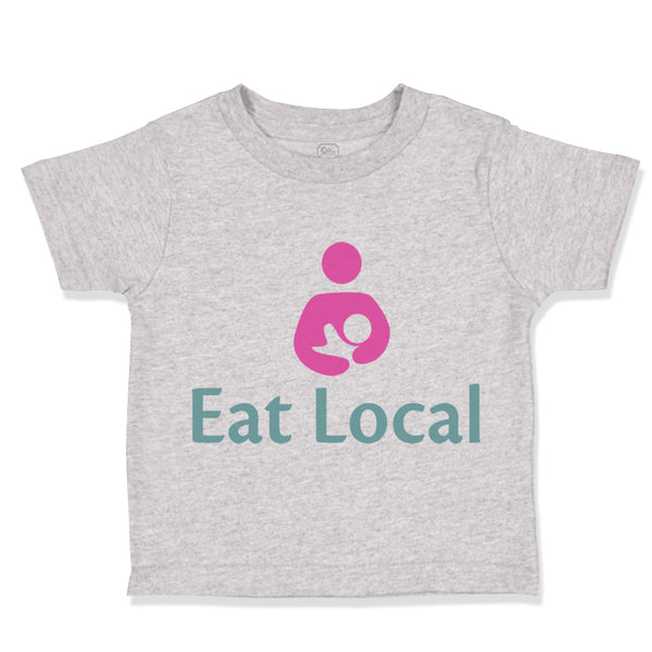Toddler Clothes Eat Local Baby Funny Humor Toddler Shirt Baby Clothes Cotton
