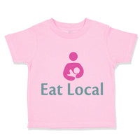 Toddler Clothes Eat Local Baby Funny Humor Toddler Shirt Baby Clothes Cotton