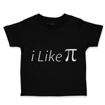 Toddler Clothes I like Pi Sign Geek Nerd Toddler Shirt Baby Clothes Cotton