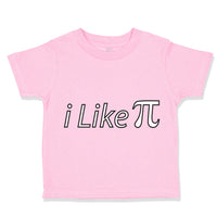 Toddler Clothes I like Pi Sign Geek Nerd Toddler Shirt Baby Clothes Cotton