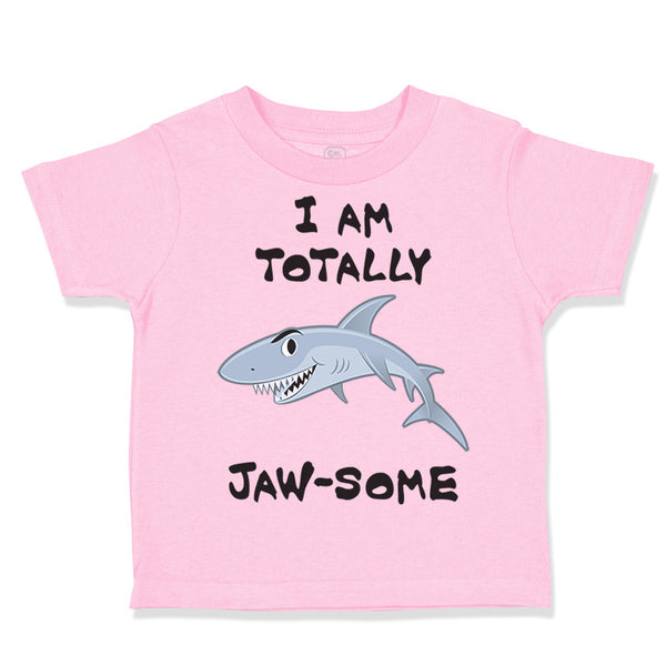 Toddler Clothes I Am Totally Jaw Some Shark Funny Ocean Sea Life Toddler Shirt