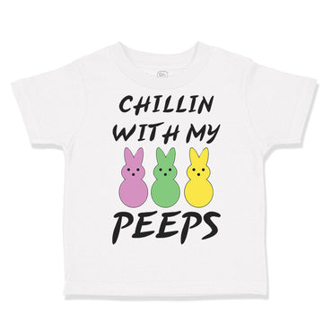 Toddler Clothes Chillin with My Peeps Bunny Funny Humor Easter Toddler Shirt