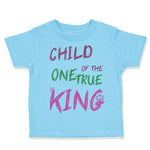 Toddler Clothes Child of The 1 True King Christian Religious Toddler Shirt