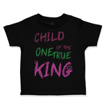 Toddler Clothes Child of The 1 True King Christian Religious Toddler Shirt