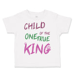 Toddler Clothes Child of The 1 True King Christian Religious Toddler Shirt