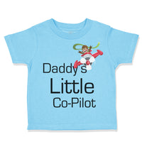Toddler Clothes Daddy's Little Co Pilot Plane Flying Dad Father's Day Cotton