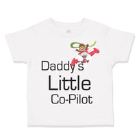 Toddler Clothes Daddy's Little Co Pilot Plane Flying Dad Father's Day Cotton