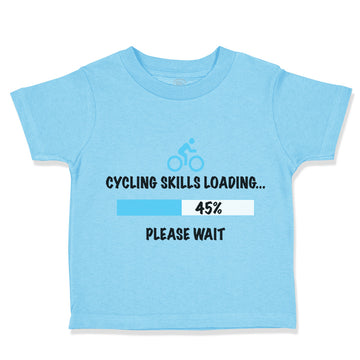 Toddler Clothes Cycling Skills Loading Please Wait Bicycle Cycling Toddler Shirt