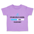 Toddler Clothes Cycling Skills Loading Please Wait Bicycle Cycling Toddler Shirt